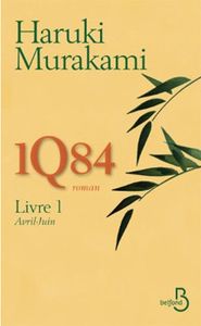 1Q84 livre 1 : Avril-Juin