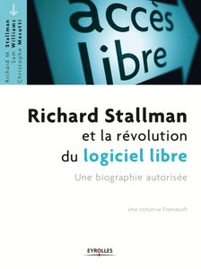 Richard Stallman et la révolution du logiciel libre
