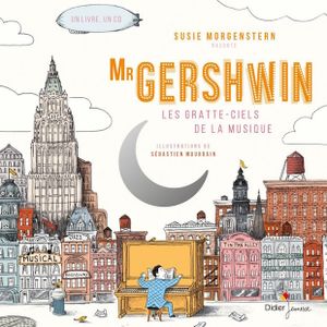 mister gershwin, les gratte-ciel de la musique