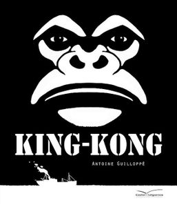 King Kong Antoine Guilloppe