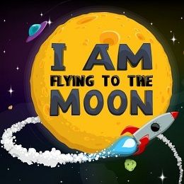 I Am Flying to the Moon Game