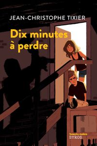 10 minutes à perdre