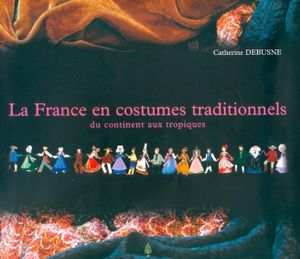 Costume traditionnel de France : Articles - souvenirs