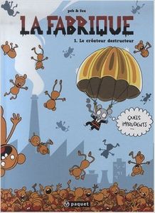 La Fabrique (2009, Editions Paquet)
