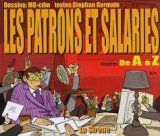 Les Patrons et Salariés (2003, Editions La Sirène)