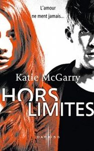 Hors limites - Katie McGarry