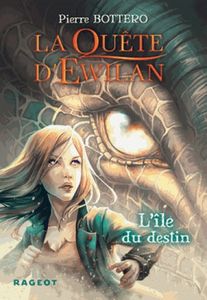 la quête d'Ewilan tome 3 de Pierre Bottero