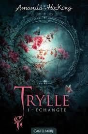 Trylle 1 : Echangée - Amandda Hocking - Castelmore