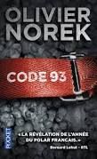 Code 93 - Olivier Norek - Pocket