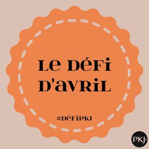 Bilan Défi PKJ d'avril 2016 - 14/30