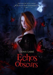 Echos Obscurs - Denis Labbé - Editions Petit Caveau