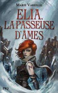 Elia, passeuse d'âmes - Marie Vareille - Pocket jeunesse