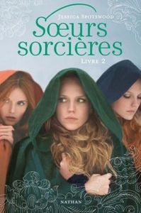 Chronique 35 : Soeurs sorcières, Livre 2 de Jessica Spotswood