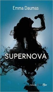 Chronique 40 : Supernova d’Emma Daumas