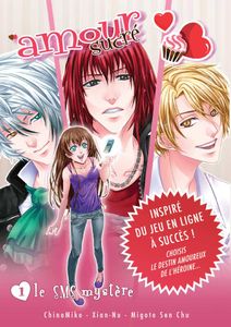 Amour sucré, tome 1 : Le SMS mystère