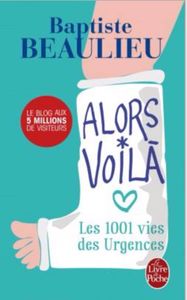 Alors voilà : Les 1001 vies des Urgences