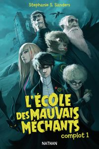 L'école des Mauvais Méchants Tome 1