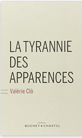 “La tyrannie des apparences” de Valérie Clo