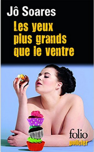 “Les yeux plus grands que le ventre” de Jô Soares