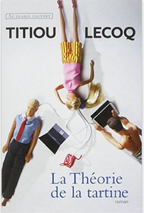 “La Théorie de la tartine” de Titiou Lecoq