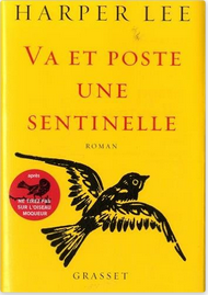 “Va et poste une sentinelle” d'Harper Lee