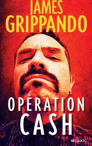 “Opération Cash” de James Grippando