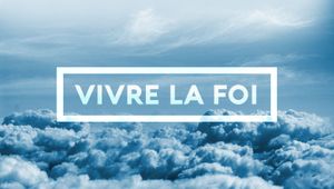 Vivre sa foi...Les catégories