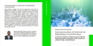Vient de paraître : Communication et Internet en République centrafricaine par Augustin Jérémie DOUI-WAWAYE
