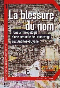 Nous avons lu pour vous : "La blessure du nom" de Philippe CHANSON