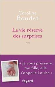 Lecture #2 La vie réserve des surprises - Caroline Boudet