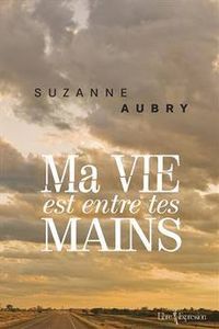Ma vie entre tes mains, Suzanne Aubry