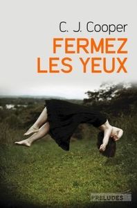 Fermez les yeux, C.J. Cooper