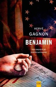 BENJAMIN, UNE ENQUÊTE DE JOSEPH LAFLAMME, Hervé Gagnon, Expression Noire