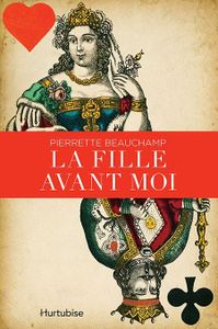 LA FILLE AVANT MOI, Pierrette Beauchamps, auteure-partenaire