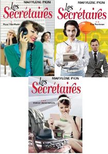 *LES SECRÉTAIRES*trilogie*Marylène Pion*Auteure-partenaire