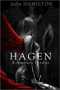-HAGEN, Tome 1, Amours perdus - Jadhe Hamilton - Amazon Publishing -