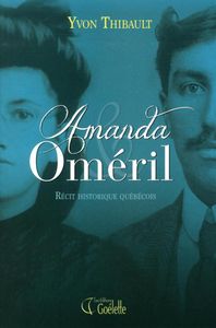 *AMANDA ET OMÉRIL*Yvon Thibault*Auteur Partenaire