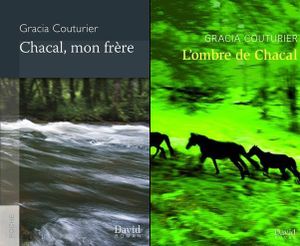 *CHACAL MON FRÈRE & L'OMBRE DU CHACAL*Gracia Couturier*Éditions David*Distribué par Virgolia