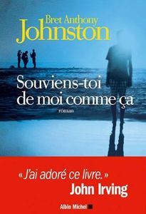 *SOUVIENS TOI DE MOI COMME ÇA*Bret Anthony Johnston*Spécial Mercredi coup de coeur*