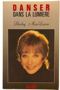 *DANSER DANS LA LUMIÈRE*Shirlay MacLaine*Spécial Mercredi*