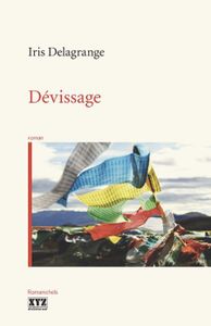 *DÉVISSAGE*Iris Delagrange*Éditions XYZ*