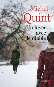 *UN HIVER AVEC LE DIABLE*Michel Quint*Presse de la Cité*