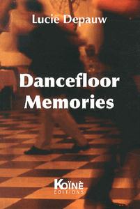 Dancefloor Memories