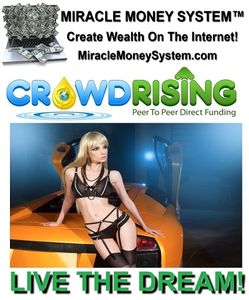 Crowd Rising-- The New Perspective of Earning Money!