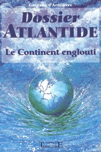 Dossier Atlantide - Le continent englouti