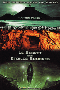Les chroniques du Girku - T1 - Le secret des étoiles sombres