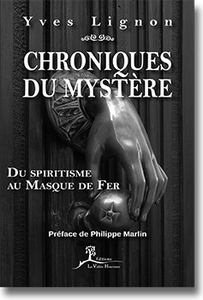 Chroniques du mystère - Du spiritisme au masque de fer