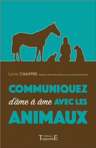 Communiquez d'âme à âme avec les animaux - Développement personnel