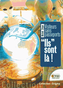 Visiteurs sans passeports - Ils sont là ! - Divination et énigmes