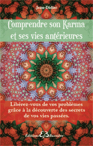 Comprendre son karma et ses vies antérieures
